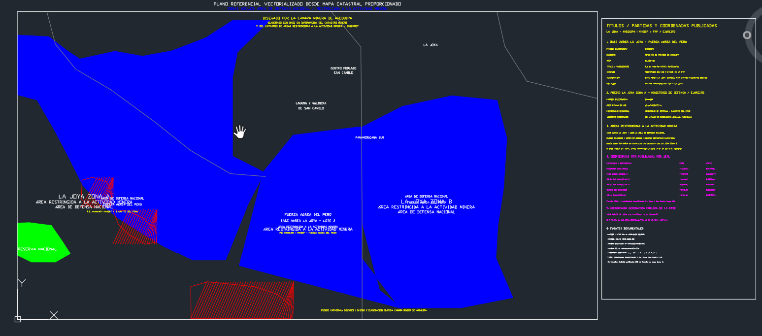 PLANO REFERENCIAL – LA JOYA / SAN CAMILO / AREQUIPA ÁREAS RESTRINGIDAS A LA ACTIVIDAD MINERA Accede a un plano técnico en AutoCAD elaborado para facilitar la identificación territorial de áreas de defensa nacional, zonas restringidas a la actividad minera y sectores vinculados a la Base Aérea La Joya.